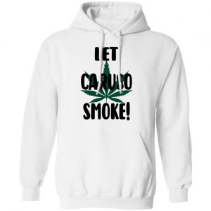 Let Caruso Smoke T-Shirts, Hoodies, Sweater 19