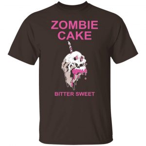 Zombie Cake Bitter Sweet T-Shirts, Hoodies, Sweater Collection 2