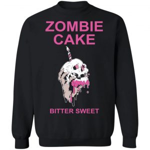 Zombie Cake Bitter Sweet T-Shirts, Hoodies, Sweater 22