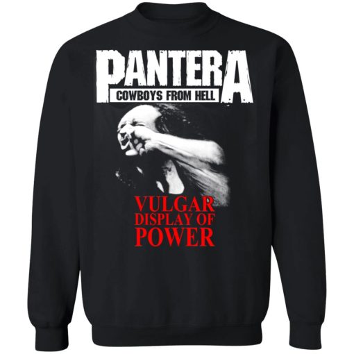 Pantera Cowboys From Hell Vulgar Display Of Power T-Shirts, Hoodies, Sweater - Image 11