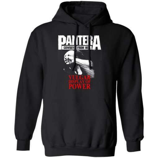 Pantera Cowboys From Hell Vulgar Display Of Power T-Shirts, Hoodies, Sweater - Image 7