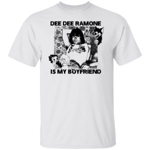 Dee Dee Ramone Is My Boyfriend T-Shirts, Hoodies, Sweater 13