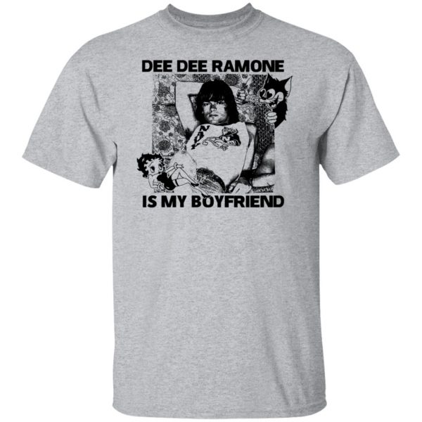 Dee Dee Ramone Is My Boyfriend T-Shirts, Hoodies, Sweater 3