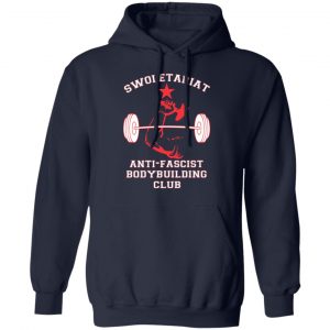 Swoletariat Anti-Fascist Bodybuilding Club T-Shirts, Hoodies, Sweater 7