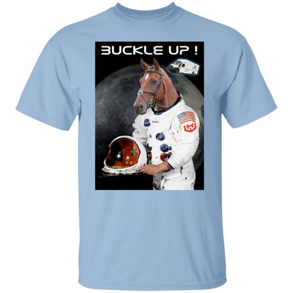 Buckle Up Fellas WKHS To The Moon T-Shirts, Hoodies, Sweater 1