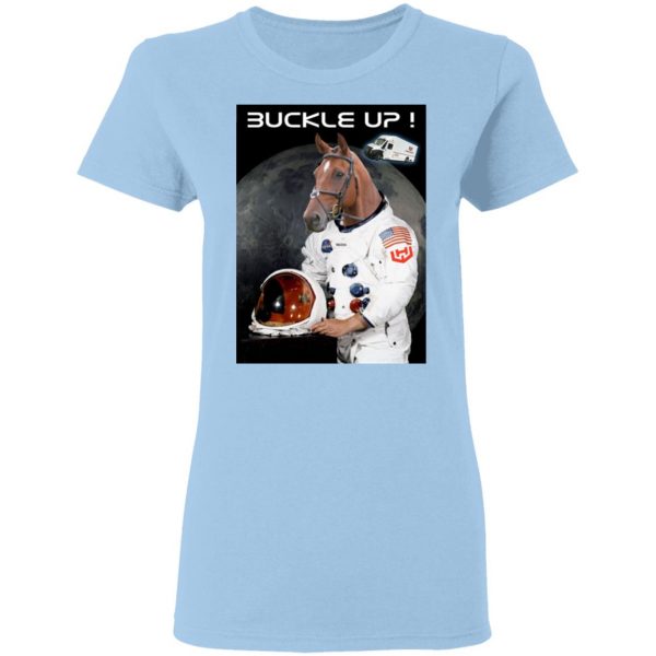 Buckle Up Fellas WKHS To The Moon T-Shirts, Hoodies, Sweater 4