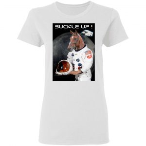 Buckle Up Fellas WKHS To The Moon T-Shirts, Hoodies, Sweater 16