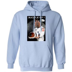 Buckle Up Fellas WKHS To The Moon T-Shirts, Hoodies, Sweater 20