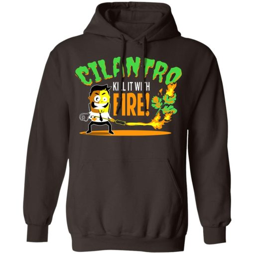 Cilantro Kill It With Fire T-Shirts, Hoodies, Sweater - Image 9