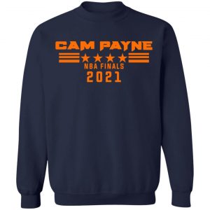 Cam Payne NBA Finals 2021 T-Shirts, Hoodies, Sweater 23