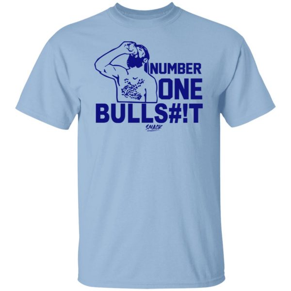 Number One Bullshit #1 Bullshit T-Shirts, Hoodies, Sweater 1