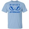 My Cup Size Is Stanley Tampa Bay Lightning T-Shirts, Hoodies, Sweater Sports
