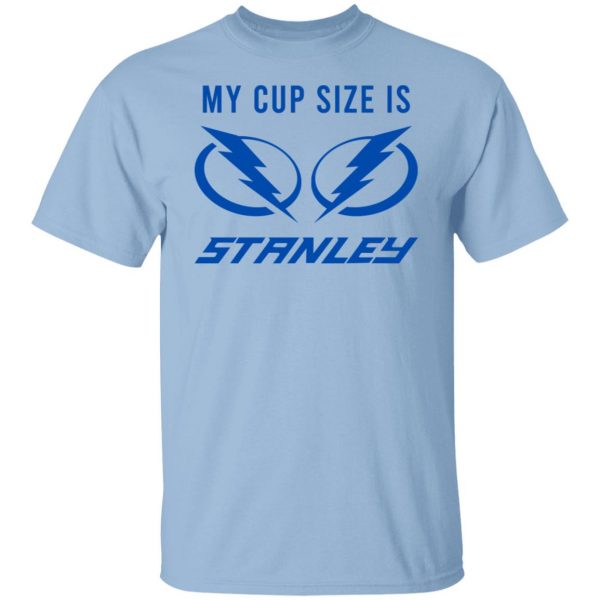 My Cup Size Is Stanley Tampa Bay Lightning T-Shirts, Hoodies, Sweater 1