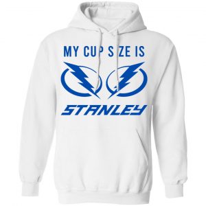 My Cup Size Is Stanley Tampa Bay Lightning T-Shirts, Hoodies, Sweater 6