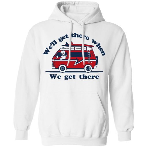 We'll Get There When We Get There The Incredibles T-Shirts, Hoodies, Sweater 4