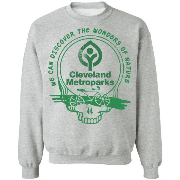 Cleveland Metroparks We Can Discover The Wonders Of Nature T-Shirts, Hoodies, Sweater Apparel 12