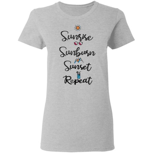 Sunrise Sunburn Sunset Repeat T-Shirts, Hoodies, Sweater - Image 6