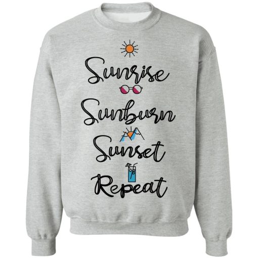 Sunrise Sunburn Sunset Repeat T-Shirts, Hoodies, Sweater - Image 10