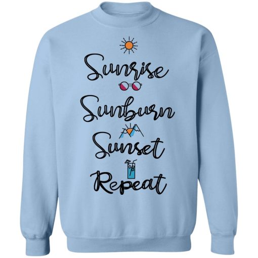 Sunrise Sunburn Sunset Repeat T-Shirts, Hoodies, Sweater - Image 12