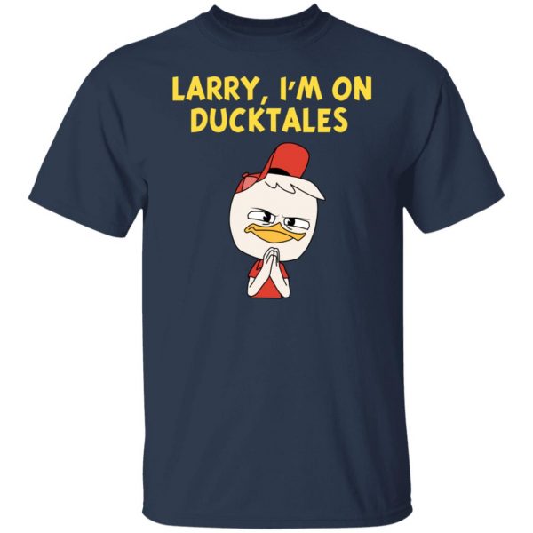 Larry I'm On Ducktales T-Shirts, Hoodies, Sweater 3