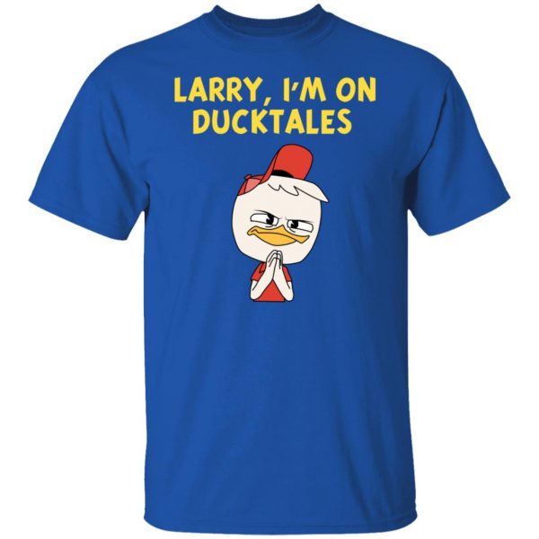 Larry I'm On Ducktales T-Shirts, Hoodies, Sweater 4