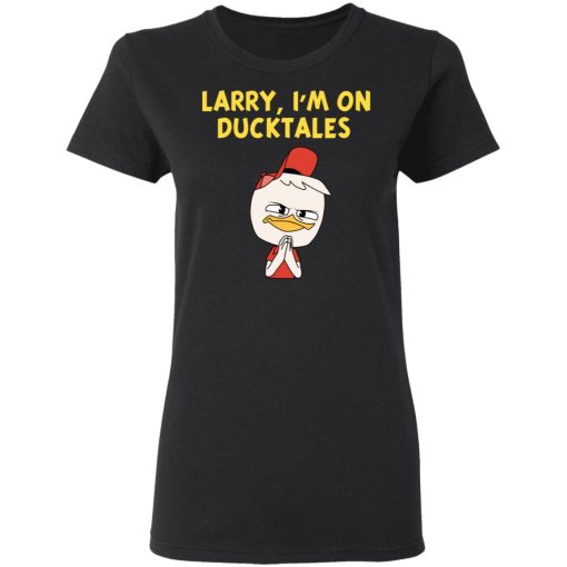 Larry I'm On Ducktales T-Shirts, Hoodies, Sweater - Image 5