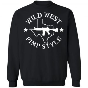Wild West Pimp Style T-Shirts, Hoodies, Sweater 22