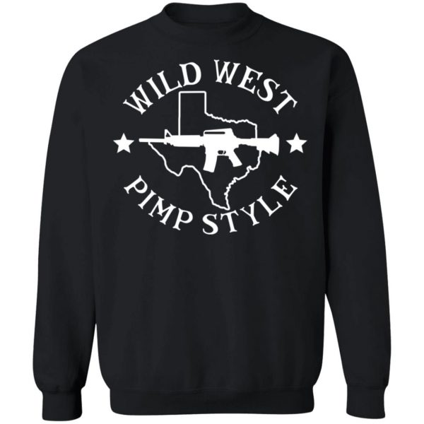 Wild West Pimp Style T-Shirts, Hoodies, Sweater 11
