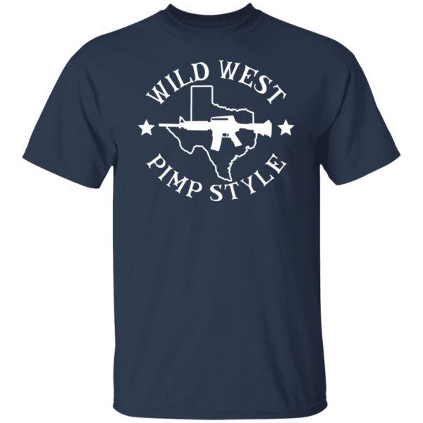 Wild West Pimp Style T-Shirts, Hoodies, Sweater 3