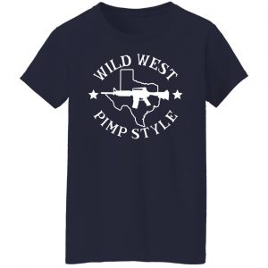 Wild West Pimp Style T-Shirts, Hoodies, Sweater 17
