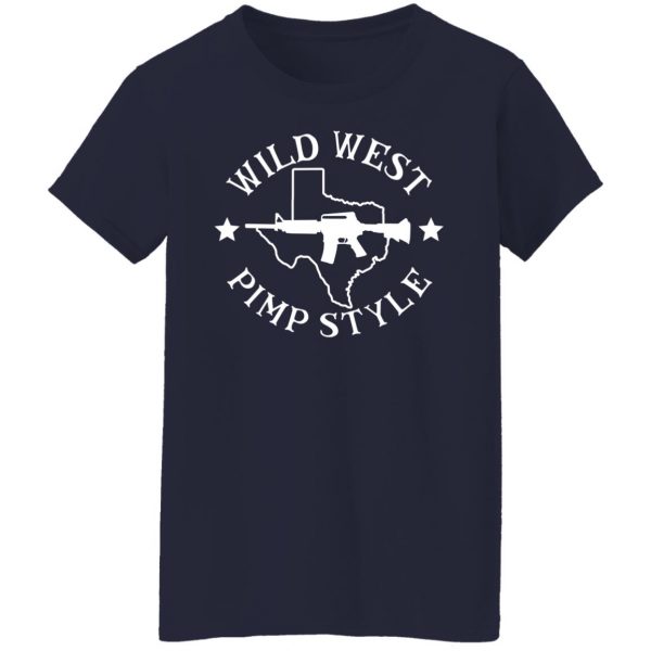 Wild West Pimp Style T-Shirts, Hoodies, Sweater 6