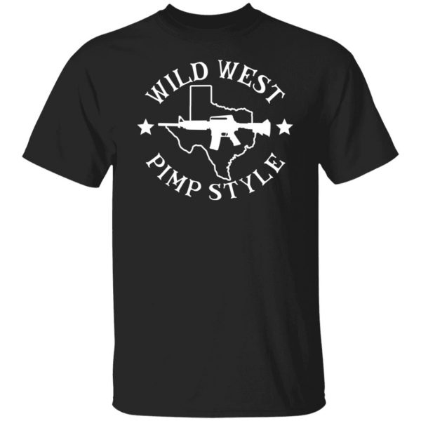 Wild West Pimp Style T-Shirts, Hoodies, Sweater 1