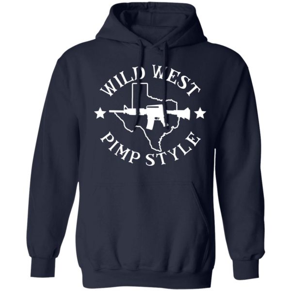 Wild West Pimp Style T-Shirts, Hoodies, Sweater 8