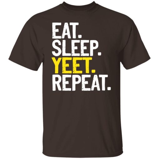 Eat Sleep Yeet Repeat T-Shirts, Hoodies, Sweater - Image 2