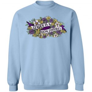Gender Is A Social Construct T-Shirts, Hoodies, Sweater 23