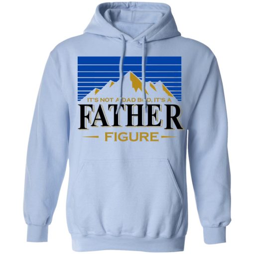 It's Not A Dad Bob, It's A Father Figure T-Shirts, Hoodies, Sweater - Image 9