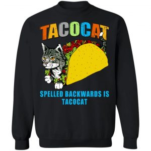 Tacocat Spelled Backwards Is Tacocat T-Shirts, Hoodies, Sweater 22