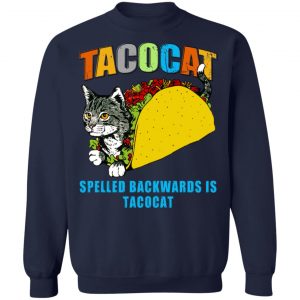 Tacocat Spelled Backwards Is Tacocat T-Shirts, Hoodies, Sweater 23