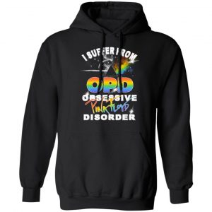 I Suffer From OPD Obsessive Pink Floyd Disorder Pink Floyd T-Shirts, Hoodies, Sweater 18