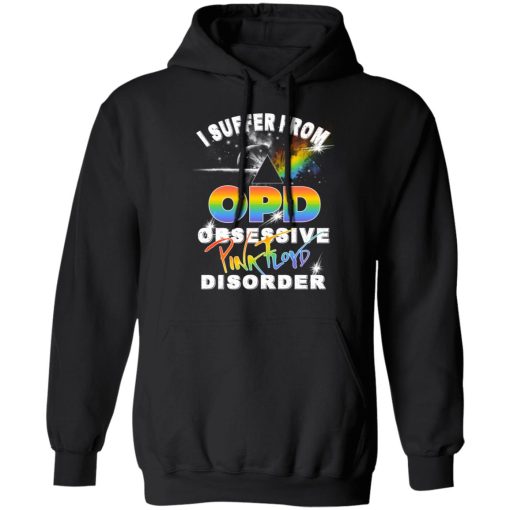 I Suffer From OPD Obsessive Pink Floyd Disorder Pink Floyd T-Shirts, Hoodies, Sweater - Image 7