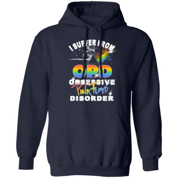 I Suffer From OPD Obsessive Pink Floyd Disorder Pink Floyd T-Shirts, Hoodies, Sweater 8