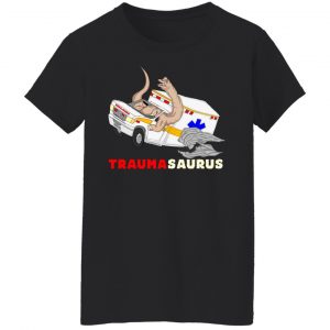TraumaSaurus T-Shirts, Hoodies, Sweater 16