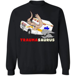 TraumaSaurus T-Shirts, Hoodies, Sweater 22