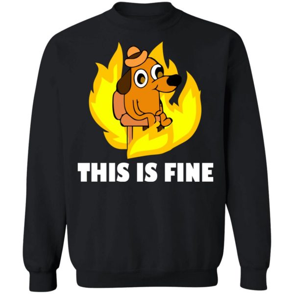This Is Fine Dog Internet Meme Burning San Francisco T-Shirts, Hoodies, Sweater 11