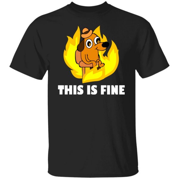 This Is Fine Dog Internet Meme Burning San Francisco T-Shirts, Hoodies, Sweater 1