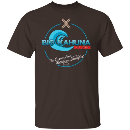 Big Kahuna Burger The Cornerstone Of Any Nutritious Breakfast T-Shirts, Hoodies, Sweater 2