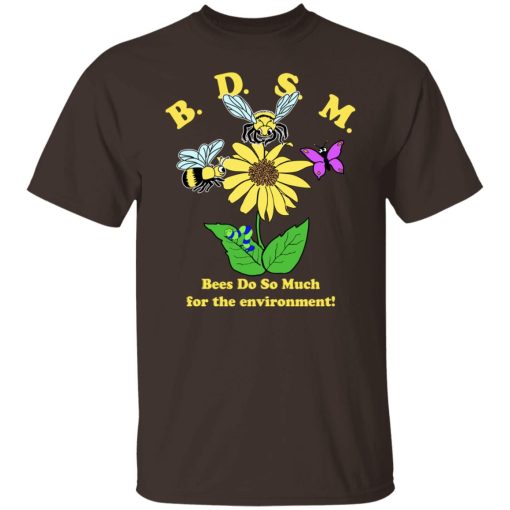 BDSM Bees Do So Much For The Environment T-Shirts, Hoodies, Sweater - Image 2