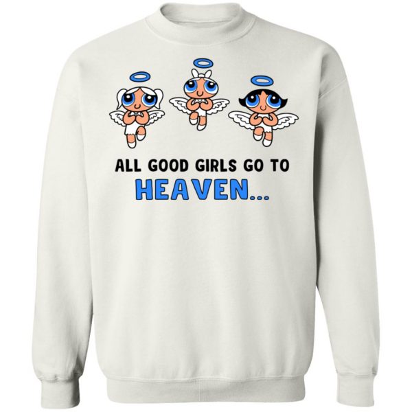 Powerpuff Girls Cancun Novelty All Good Girls Go To Heaven T-Shirts, Hoodies, Sweater 4
