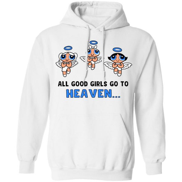 Powerpuff Girls Cancun Novelty All Good Girls Go To Heaven T-Shirts, Hoodies, Sweater 3