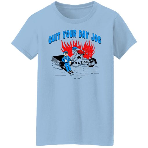 Police Quit Your Day Job T-Shirts, Hoodies, Sweater - Image 4